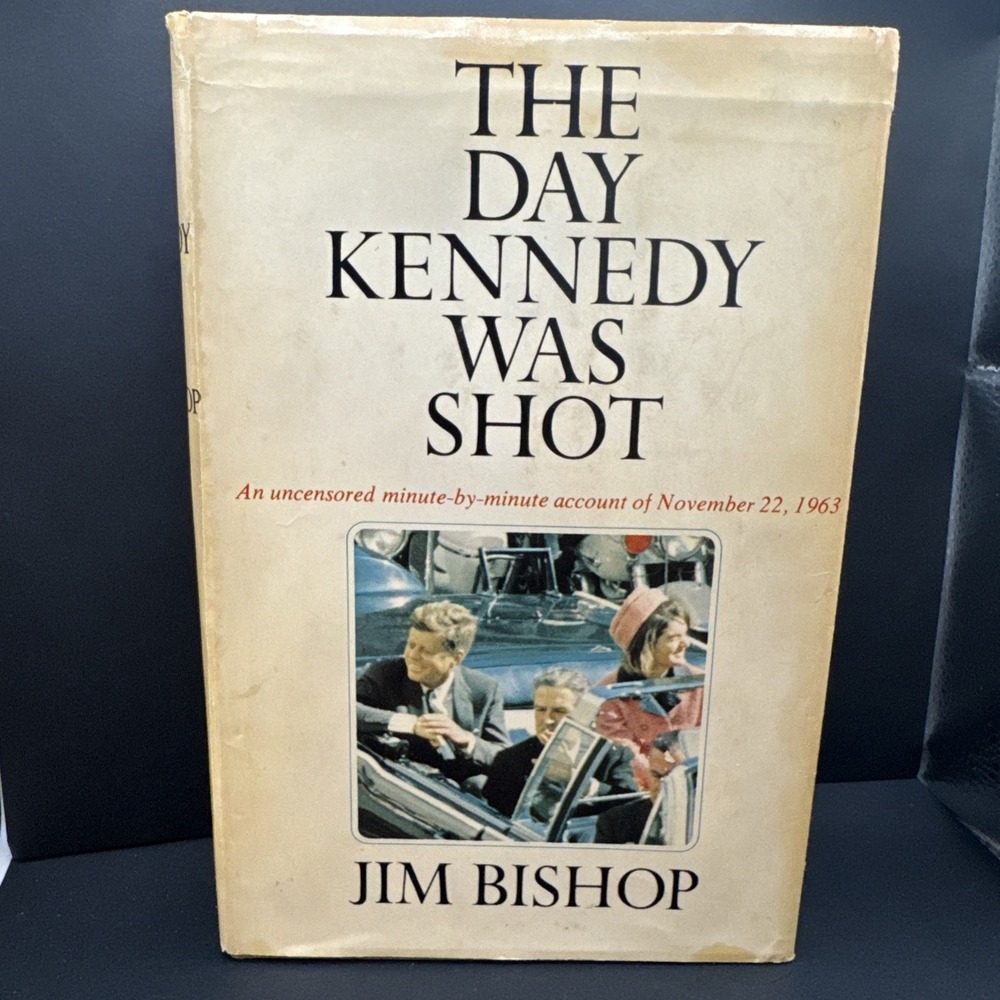 The Day Kennedy Was Shot Jim Bishop Hardcover 1st Edition Very Fine with DJ